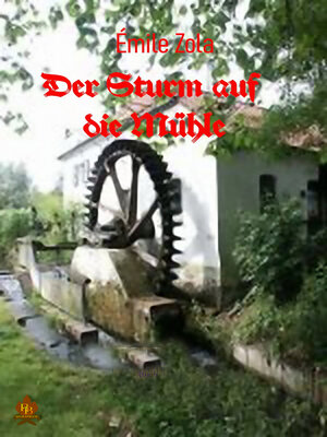 cover image of Der Sturm auf die Mühle